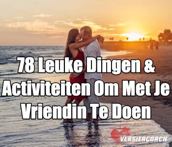 wat leuks doen met vriendin|60x leuke dingen om te doen met je vriendinnen